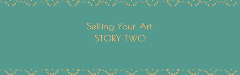 selling your art story two