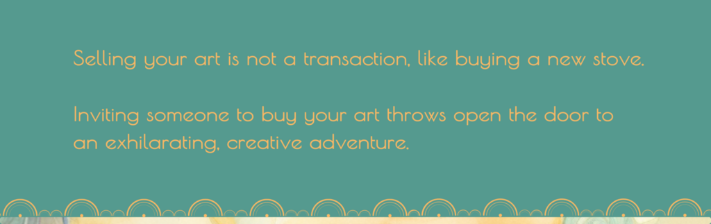 Selling your art is not a transaction