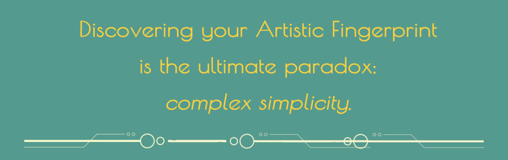 discovering your artistic fingerprint is the ultimate paradox
